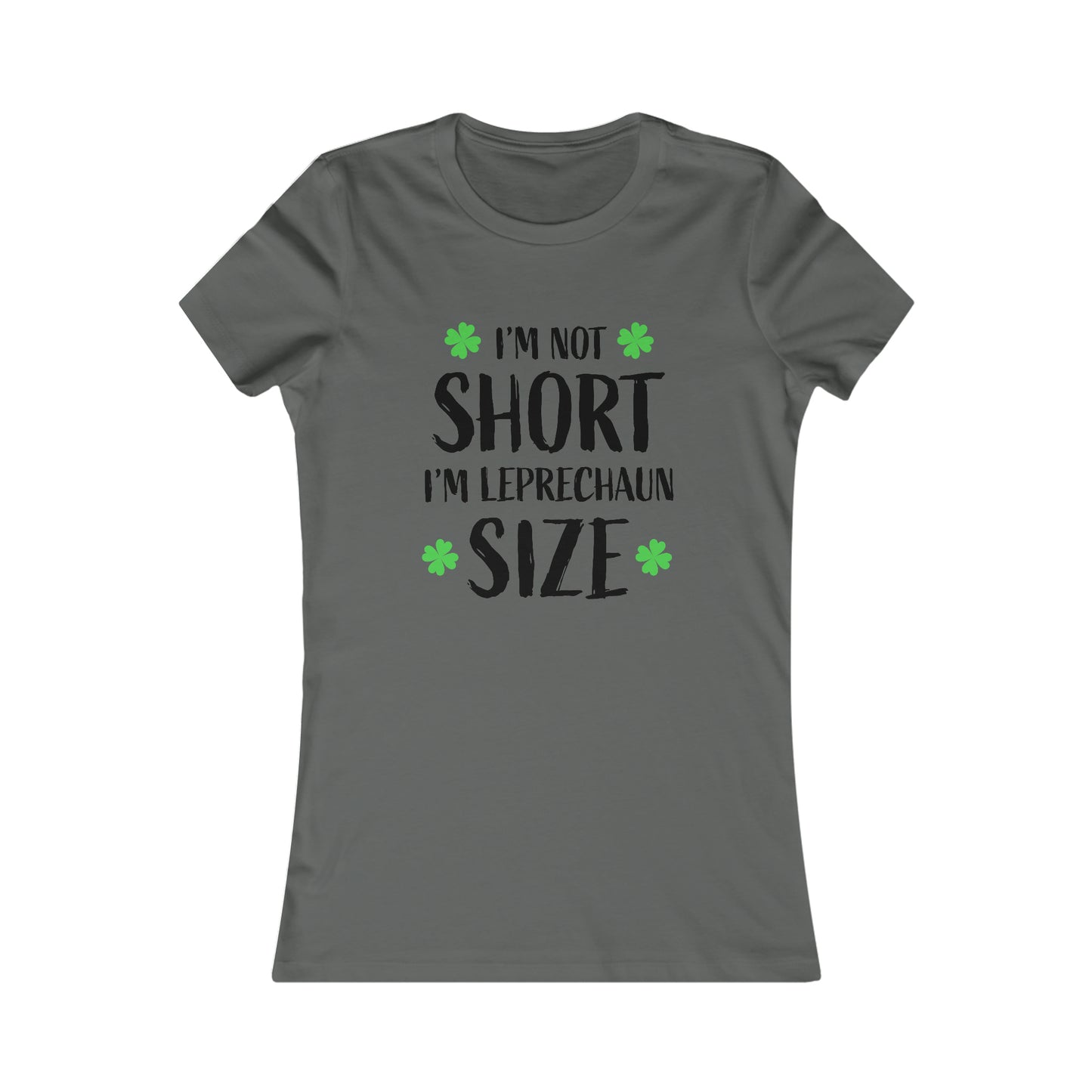 St. Patrick's Day, "I'm Not Short, I'm Leprechaun Size", Women's T-Shirt