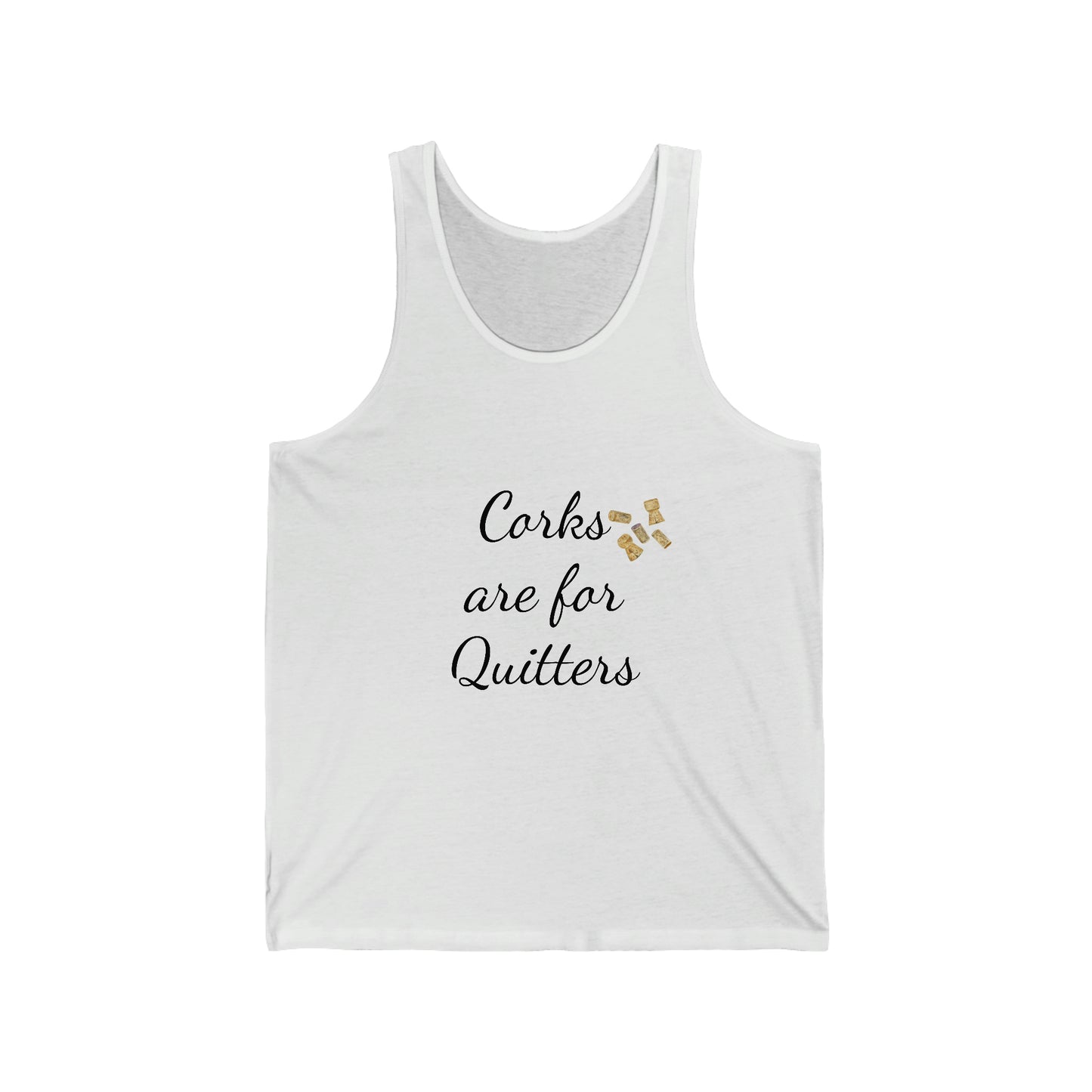 Wine Drinkers, "Corks are for Quitters", Novelty Shirt, Funny Tank Tops