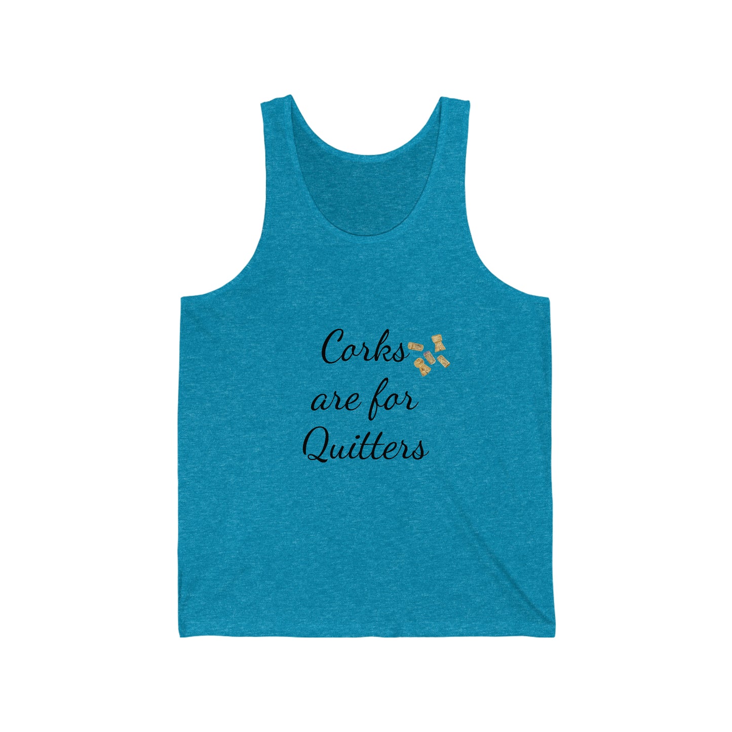 Wine Drinkers, "Corks are for Quitters", Novelty Shirt, Funny Tank Tops