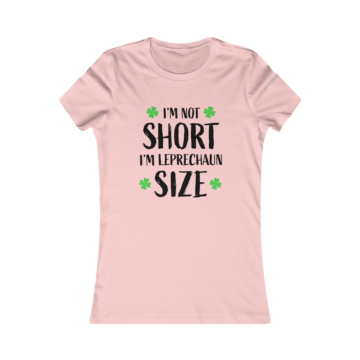 St. Patrick's Day, "I'm Not Short, I'm Leprechaun Size", Women's T-Shirt