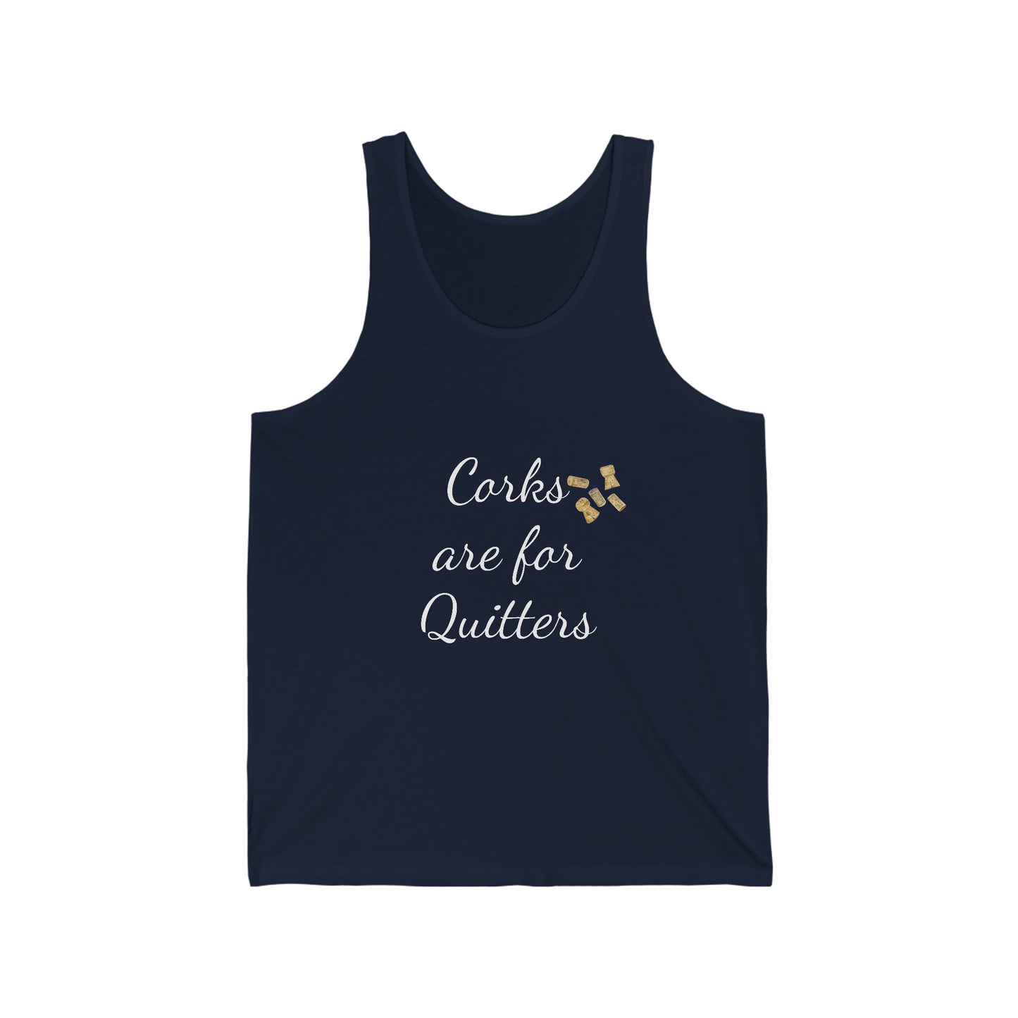 Wine Drinkers, "Corks are for Quitters", Novelty Shirt, Funny Tank Tops