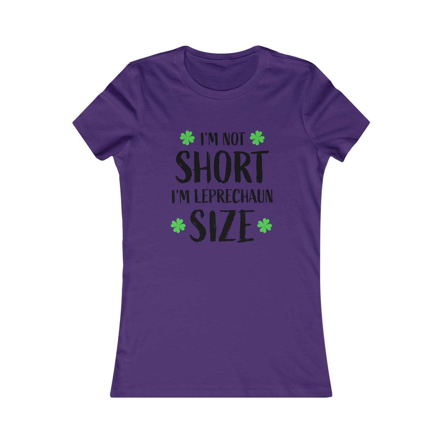 St. Patrick's Day, "I'm Not Short, I'm Leprechaun Size", Women's T-Shirt