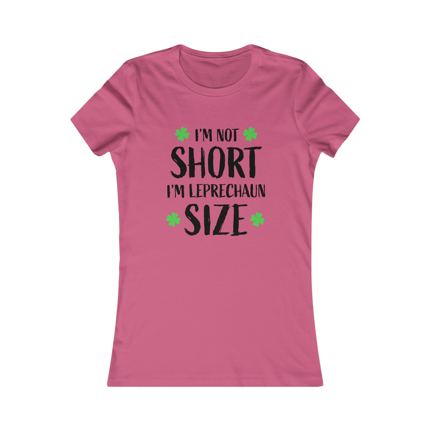 St. Patrick's Day, "I'm Not Short, I'm Leprechaun Size", Women's T-Shirt