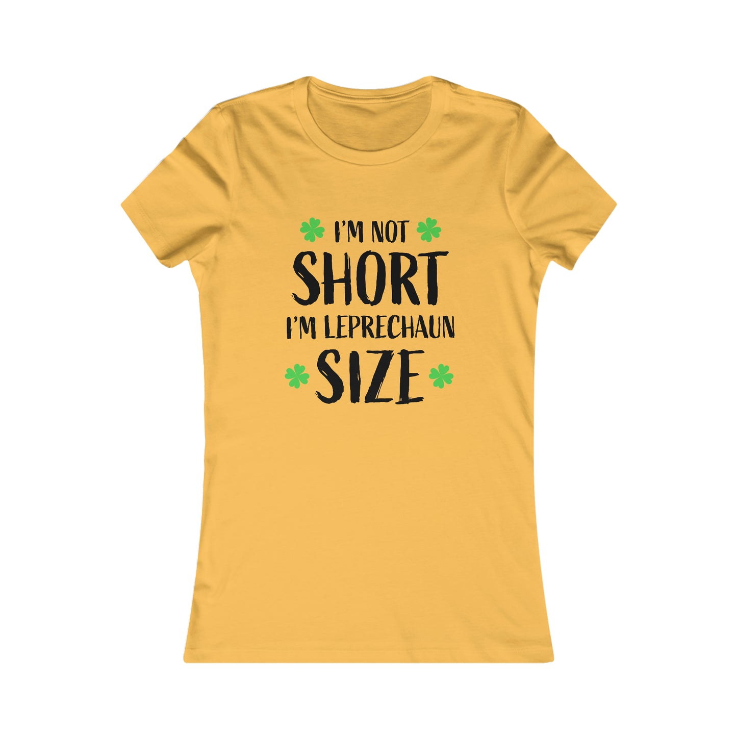 St. Patrick's Day, "I'm Not Short, I'm Leprechaun Size", Women's T-Shirt