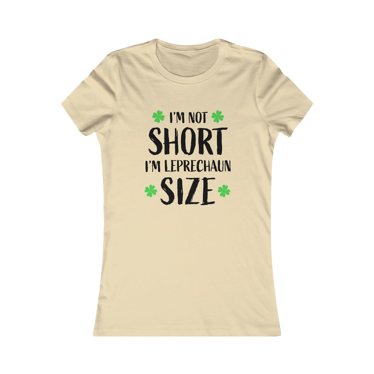 St. Patrick's Day, "I'm Not Short, I'm Leprechaun Size", Women's T-Shirt