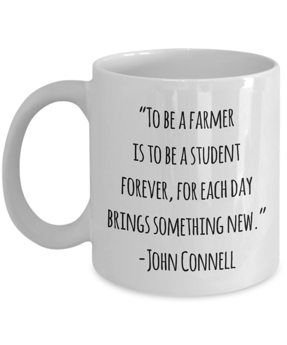 Farmer Coffee Mug, Funny Gifts for Farmer Apprentice New Job Graduate “To be a farmer is to be a student... A2CCD