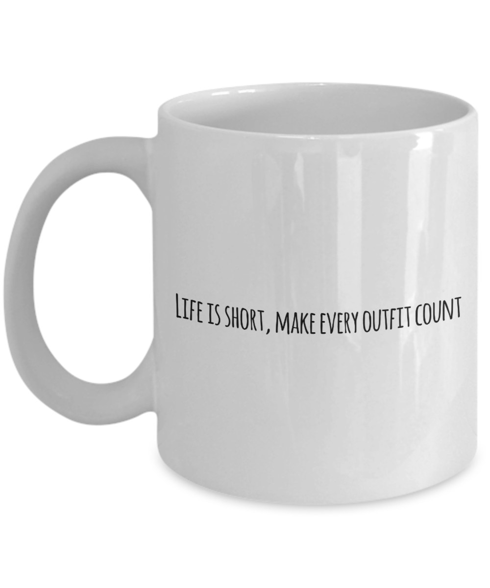 Fashion Designer Coffee Mug, Funny Gifts for Fashion Designer Apprentice New Job Graduate Life is short, make... A2CC8