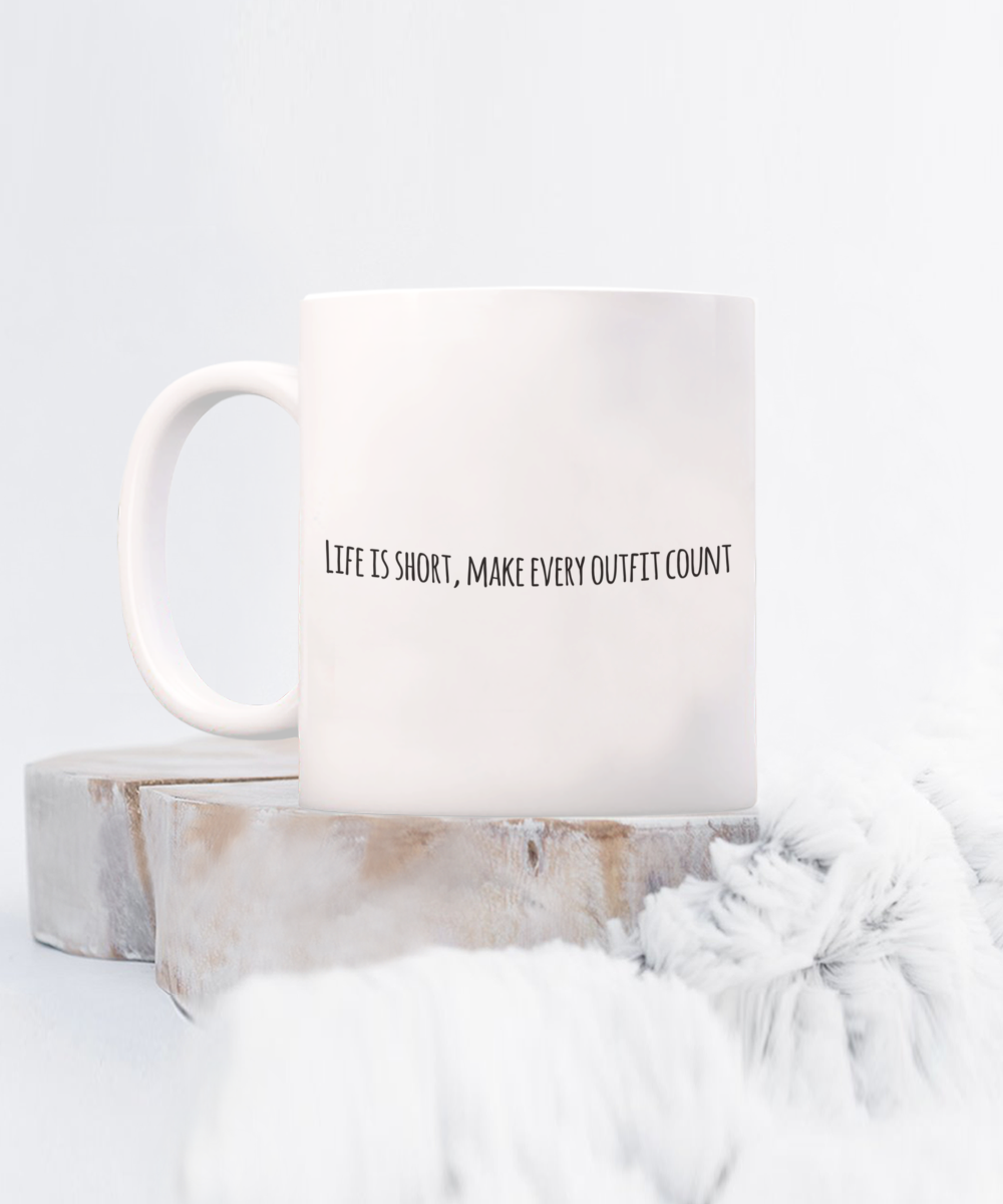 Fashion Designer Coffee Mug, Funny Gifts for Fashion Designer Apprentice New Job Graduate Life is short, make... A2CC8