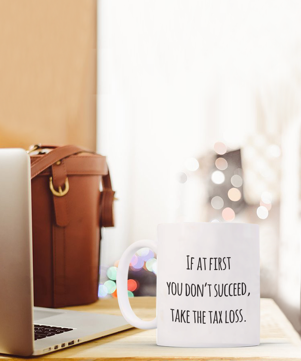 Tax Accountant Coffee Mug, Funny Gifts for Tax Accountant Apprentice New Job Graduate If at first you don’t... A2CCC