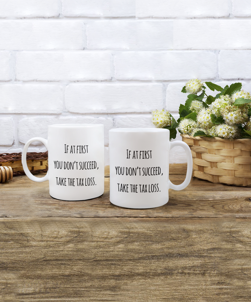 Tax Accountant Coffee Mug, Funny Gifts for Tax Accountant Apprentice New Job Graduate If at first you don’t... A2CCC